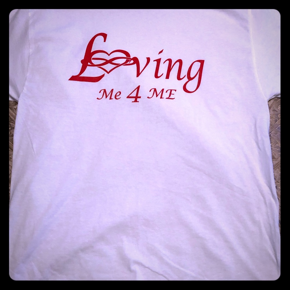 T-Shirt “Loving Me 4 ME”